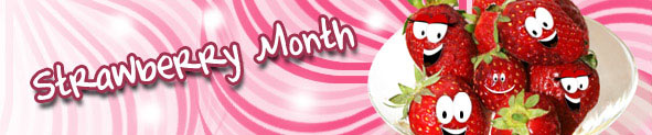 Strawberry Month | Strawberry Month Ecards | Strawberry Month Cards | Strawberry Month Greeting Cards