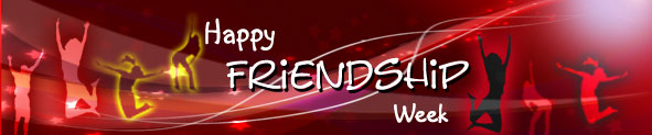 Free Friendship Week Ecards | Free FriendshipWeek Cards | Free Friendship Week Greeting Cards | Free Friendship Week Ecards